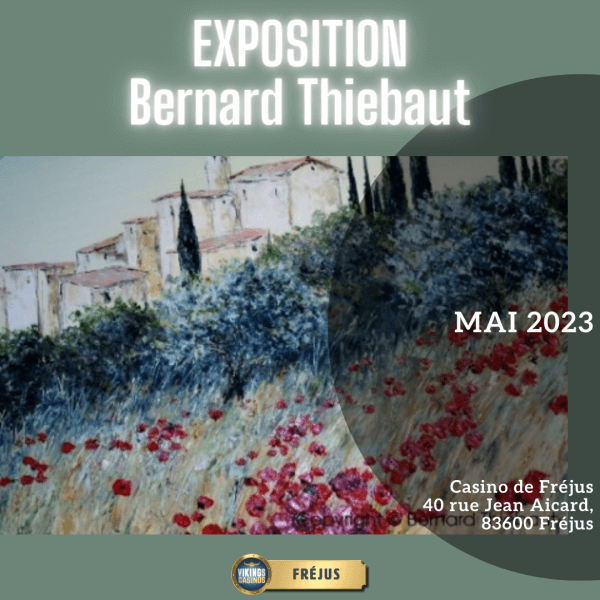 Exhibition of Bernard Thiebaut